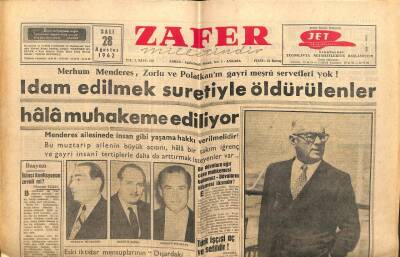 Zafer Gazetesi - 28 Ağustos 1962 - İdam Edilmek Suretiyle Öldürülenler Hala Muhakeme Ediliyor GZ110605 - 1