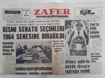 Zafer Gazetesi - 30 Mayıs 1963 - Kısmi Senato Seçimleri 1964 Senesine Bırakıldı GZ112364 - 1