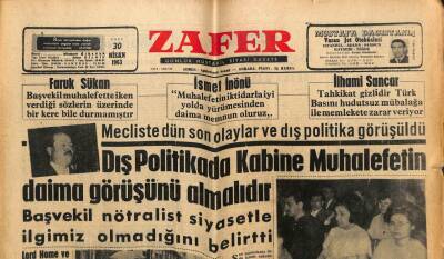 Zafer Gazetesi - 30 Nisan 1963 - Faruk Sükan ,İsmet İnönü, İlhami Sancar GZ110491 - 1