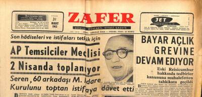 Zafer Gazetesi - 31 Mart 1963 - Bayar Açlık Grevine Devam Ediyor GZ110734 - 1
