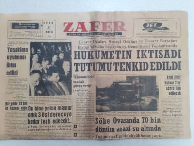 Zafer Gazetesi - 31 Mayıs 1963 - Hükümetin İktisadi Tutumu Tenkit Edildi GZ112363 - 1