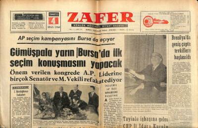 Zafer Gazetesi - 4 Nisan 1964 - Gümüşpala Bursada İlk Seçim Konuşmasını Yapacak GZ110380 - 1