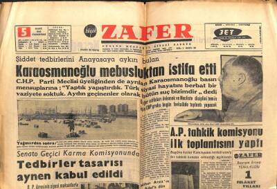 Zafer Gazetesi - 5 Mart 1962 - Karaosmanoğlu Mebusluktan İstifa Etti GZ110578 - 1