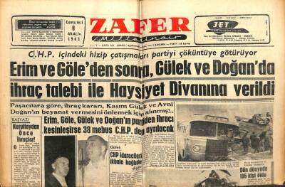 Zafer Gazetesi - 8 Aralık 1962 - Erim Ve Göleden Sonra Gülek Ve Doğanda İhraç Talebi İle Haysiyet Divanına Verildi GZ110730 - 1