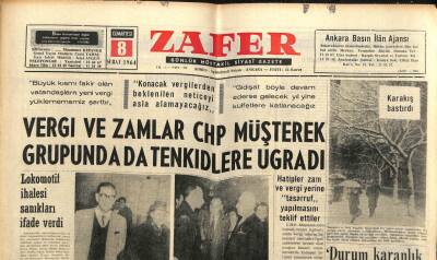 Zafer Gazetesi - 8 Şubat 1964 - Vergi Ve Zamlar CHP Müşterek Grubunda Tenkidlere Uğradı GZ110401 - 1