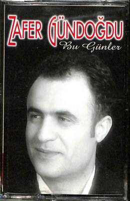 Zafer Gündoğdu - Bu Günler Kaset KST9445 - 3