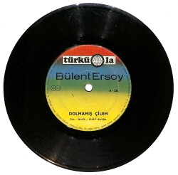 Bülent Ersoy - Dolmamış Çilem / Ben de Kulunum Allahım Plak (10/7) PLK25075 - Gökçekoleksiyon