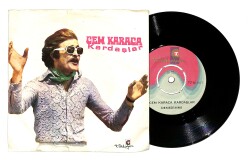 Cem Karaca Kardaşlar - Tatlı Dillim / Demedimmi PLAK (10/8) PLK25737 - Gökçekoleksiyon