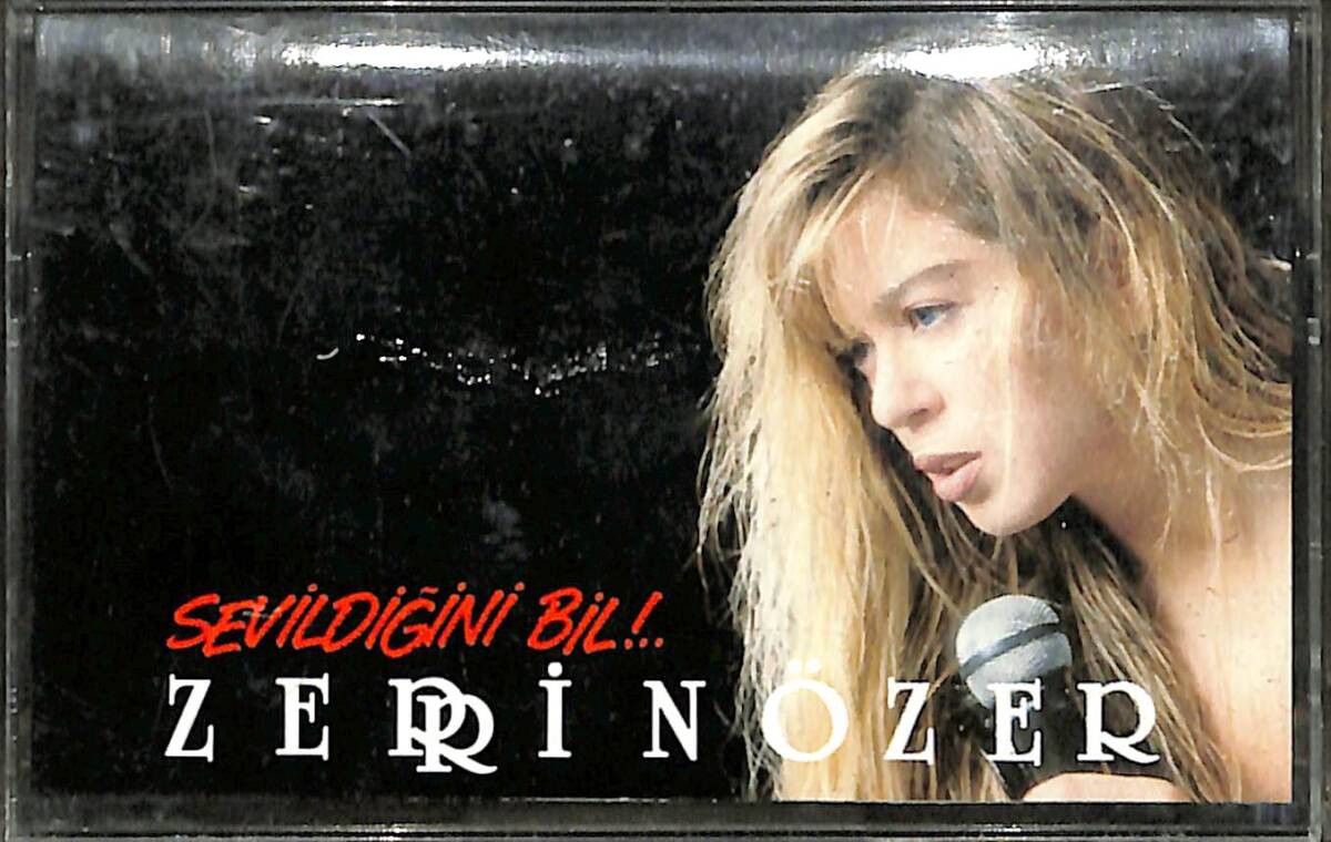 Zerrin Özer - Sevildiğini Bil Orijinal Kaset (İkinci El) * Sarı Bandrol * KST30570 - 1