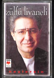 Zülfü Livaneli – Neylersin Orijinal Kaset (İkinci El) * Marş Müzik - Kırmızı Bandrol - 1995 * KST30892 - Gökçekoleksiyon
